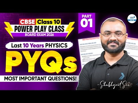 🎯 Last 10 Years PYQs Class 10th PHYSICS | Part 1 | CBSE Physics | Quick Revision | CBSE 2026 Prep