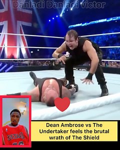 Dean Ambrose vs The Undertaker feels the brutal wrath of The Shield | Danladi Danladi Victor