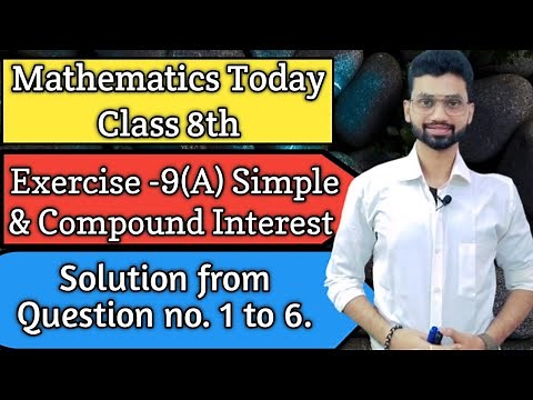 Class 8th Icse math Chapter-9, Exercise 9(A) Simple & compound interest, Solution from Ques. 1 to 6.