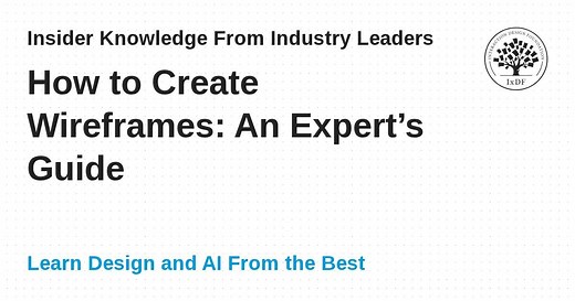 How to Create Wireframes: An Expert’s Guide