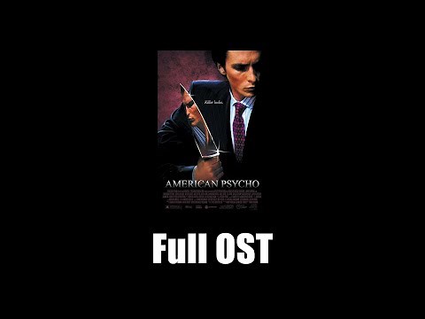 American Psycho (2000) - Full Official Soundtrack