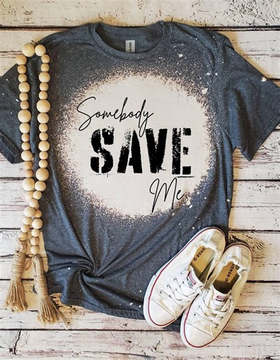 Somebody Save Me Coupon Code for Free Shipping,womens Unisex Bleached Plus Size Graphic Tee, Country Music, Personalized Gift, Gildan - Etsy