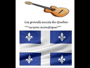Les meilleurs chansons acoustiques du Québec - VOL IV