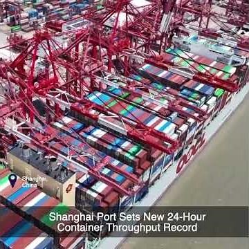 Shanghai Port Sets New 24-Hour Container Throughput Record