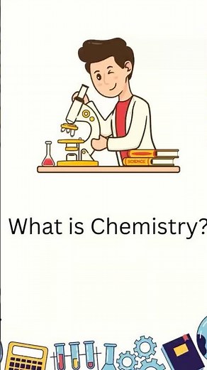 What is chemistry—and why does it matter in real life?