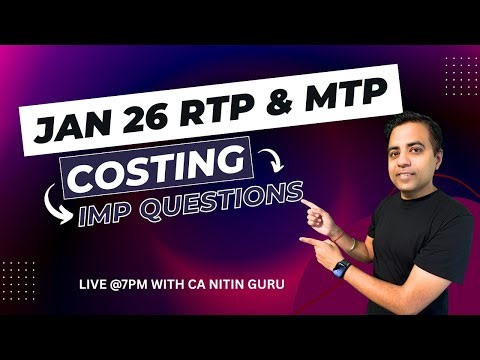 Jan 26 RTP,& MTP Costing l Important questions l CA Inter ICAI l CA Nitin Guru