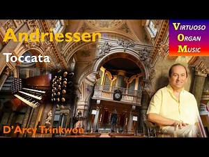 Andriessen: Toccata : Brompton Oratory, London