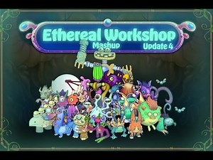 The Ultimate Ethereal Workshop Mashup! (#wubbox And Turqupine(old) Update)