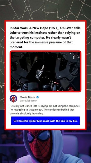 In Star Wars A New Hope 1977 Obi-Wan tells Luke to trust his instincts rather than relying on the ta