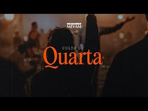 CULTO DE QUARTA - MEVAM CAMPINAS | 22/11/2023