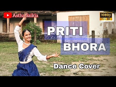 ASSAMESE SEMI CLASSICAL DANCE || PRITI BHORA || COVER DANCE || ASTHA SAIKIA || GITALI DAS ||