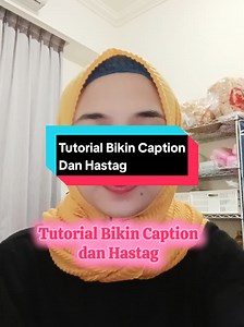 Tutorial Bikin Caption dan Hastag untuk TikTok