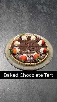 Baked Chocolate Tart #chocolatedessert