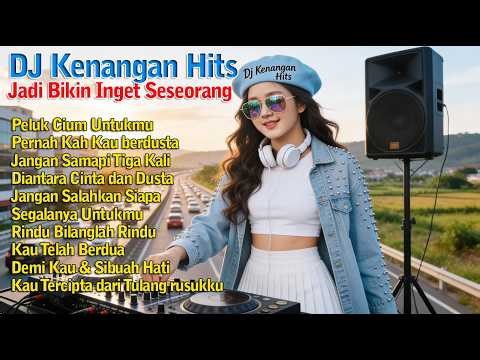 DJ Kenangan Indonesia Nonstop 🎧 Lagu Nostalgia Lawas Terpopuler Sepanjang Masa