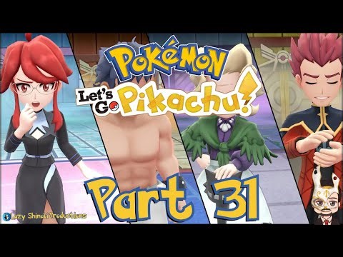 Elite Four | Pokémon Lets Go Pikachu Lets Play Walkthrough | Part 31