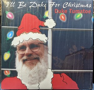 Duke Tumatoe - I'll Be Duke For Christmas