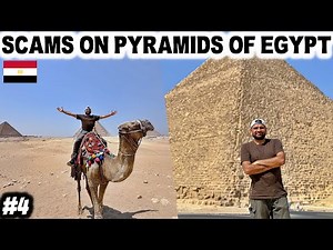 The Great Pyramids of Egypt ( Giza ) & The Famous SCAMS