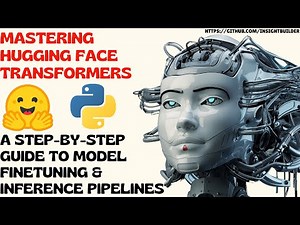 Mastering HuggingFace Transformers: Step-By-Step Guide to Model Finetuning & Inference Pipeline