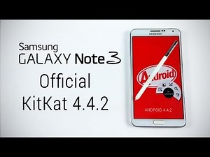 Galaxy Note 3 - Samsung Official Kitkat 4.4.2 - How to Flash/Install