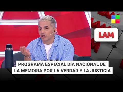 P.E: Día Nacional de la Memoria por la Verdad y la Justicia en #LAM | Programa completo (24/03/26)