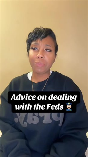 Advice on dealing with the Feds #ftf #feds #nakiyyahfields