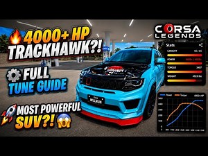 I Built a 4000+ HP Trackhawk! FULL Tune Guide (Corsa Legends)