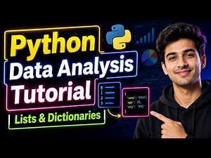 Python Data Analysis Tutorial | Lists & Dictionaries