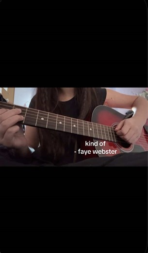 kind of - faye webster | HOLY THIS SONG HURTS MY VOICE, lwk posting drafts cs guess who’s sick again!! | #guitarcover #fayewebster #4u #singing #kindof