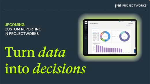 Upcoming: Custom Reporting in Projectworks