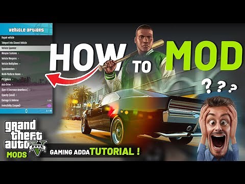 HOW TO MOD GTA 5 | COMPLETE GUIDANCE FOR BEGINNERS | GTA 5 Mods | Gaming Adda
