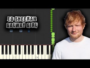 Ed Sheeran - Galway Girl - [Piano Tutorial] (Synthesia) (Download MIDI + PDF Scores)