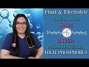 HYPERPHOSPHATEMIA (HIGH SERUM PHOSPHORUS)| FLUID & ELECTROLYTE NCLEX NURSING EXAM LIKE A BOSS SERIES