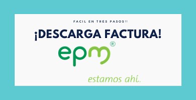 ▷ Descargar duplicado factura Epm: Con numero de contrato ✅【 Facturas Facil en 3 pasos !! 】