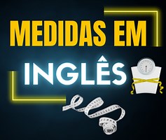 Medidas em inglês - Medidas de altura, peso, roupas e líquidos