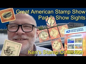 Great American Stamp Show (GASS)--Part 2: Show Sights and Highlights