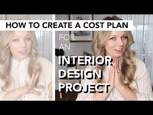 INTERIOR DESIGN COST PLANS: How interior designers estimate a budget for a project