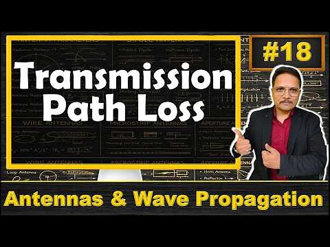 Transmission Path Loss | Antenna Parameters | Engineering Funda