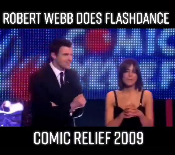 Robert Webb Flashdance Comic Relief Performance