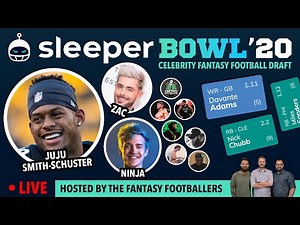 SleeperBowl ’20 LIVE w/JuJu & The Fantasy Footballers - JuJu's Celebrity Fantasy Football Draft