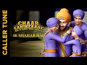 Set ‘Ik Shahar Hai’ as your Caller Tune | Chaar Sahibzaade: Rise Of Banda Singh Bahadur