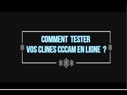 TESTER VOS CLINES CCCAM EN LIGNE ( Playlist Checker)