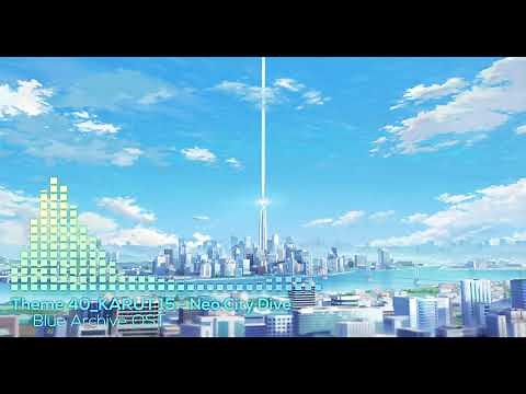 [Blue Archive] Theme 40 - Neo City Dive (KARUT)