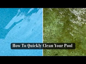 How To Quickly Clean Your Pool
