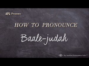 How to Pronounce Baale-judah (Real Life Examples!)