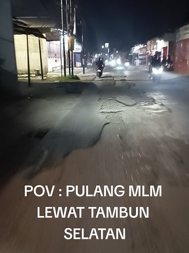 Motor Rusak Karena Jalan Rusak Tambun Selatan - POV Pulang Malam