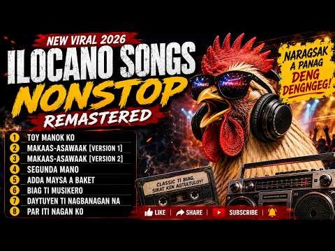🔴 **NEW VIRAL 2026 ILOCANO SONGS | ILOCANO NONSTOP MEDLEY REMASTERED | BEST OF ILOCANO SONGS MEDLEY