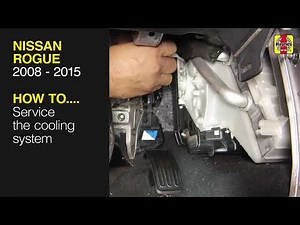 Nissan Rogue (2008 - 2015) - Service the cooling system
