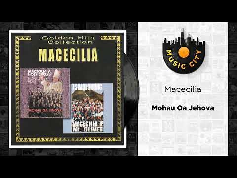 Macecilia - Mohau Oa Jehova | Official Audio