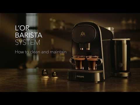 How to clean and maintain your L'OR BARISTA machine?