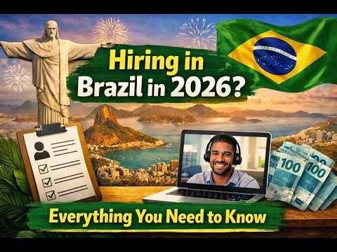 Hiring in Brazil in 2026? Everything you need to know